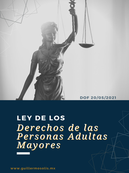 Title details for Ley de los Derechos de las Personas Adultas Mayores by Congreso de la Unión - Available
